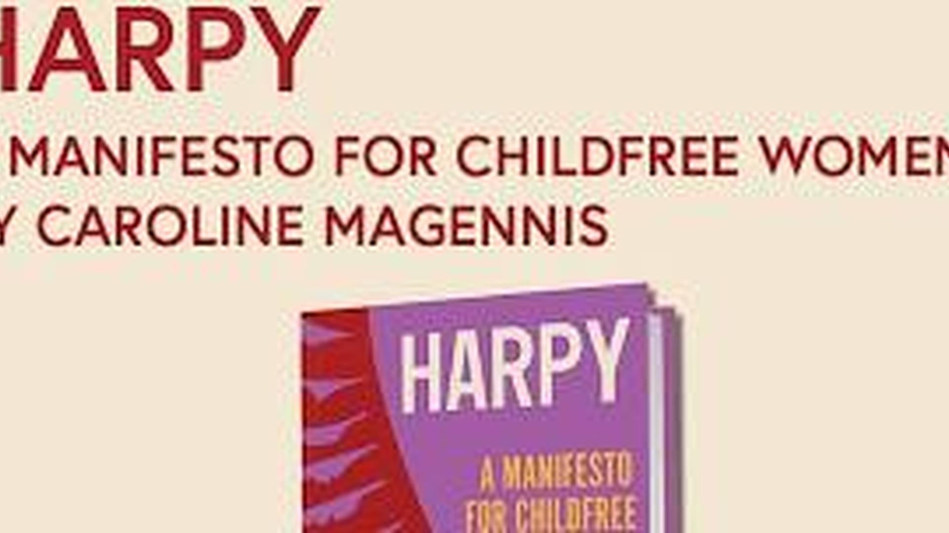 Book Launch: Harpy - A Manifesto for Childfree Women by Caroline Magennis photo