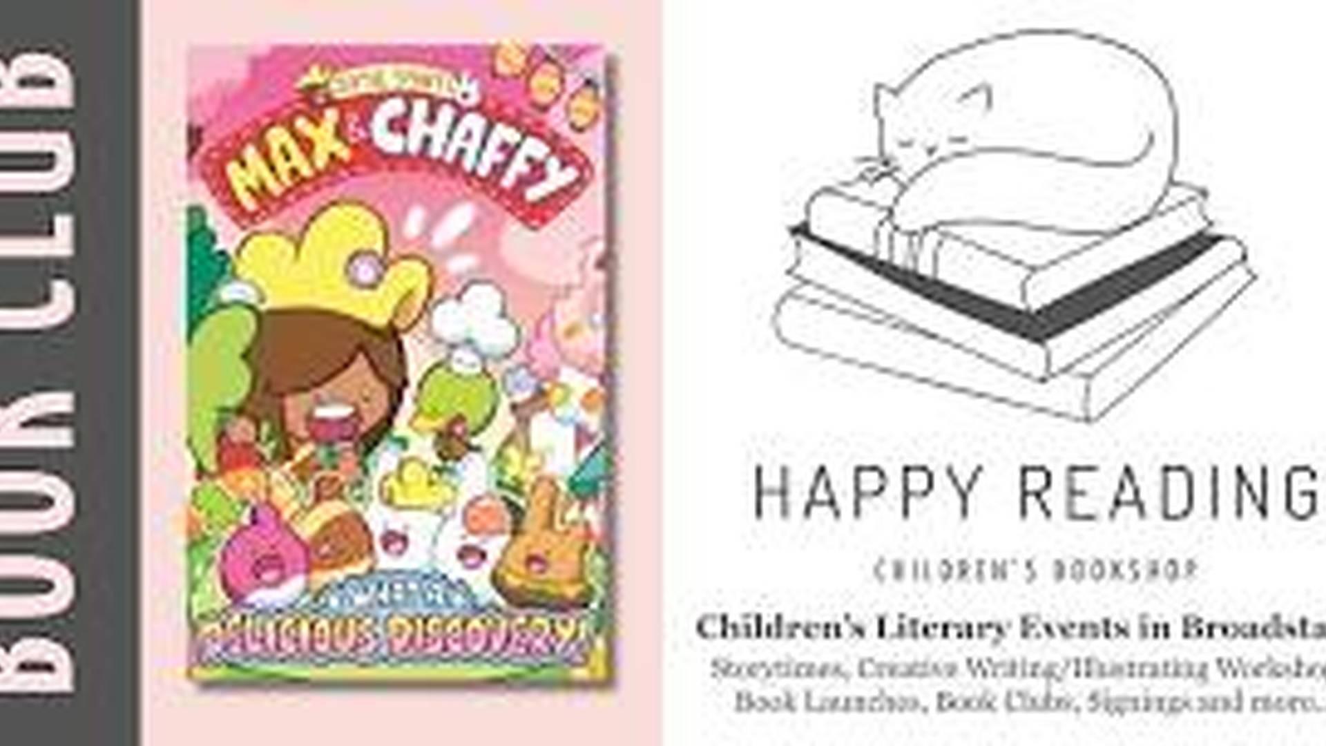 Kids Book Club : 'Max & Chaffy: What a Delicious Discovery!' Fun (Ages 5+) photo