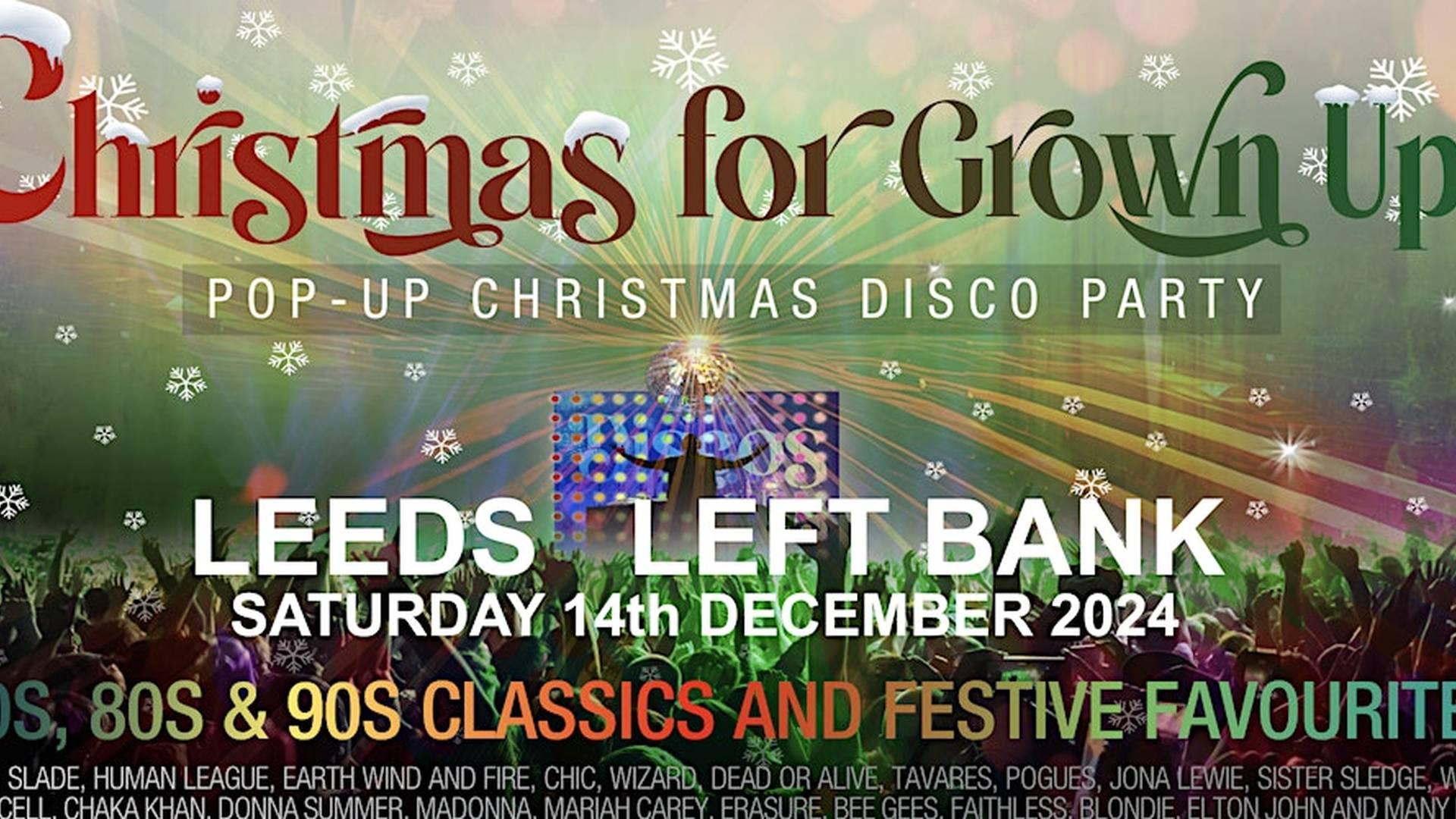 LEEDS  - DISCOS for GROWN UPS CHRISTMAS PARTY! photo