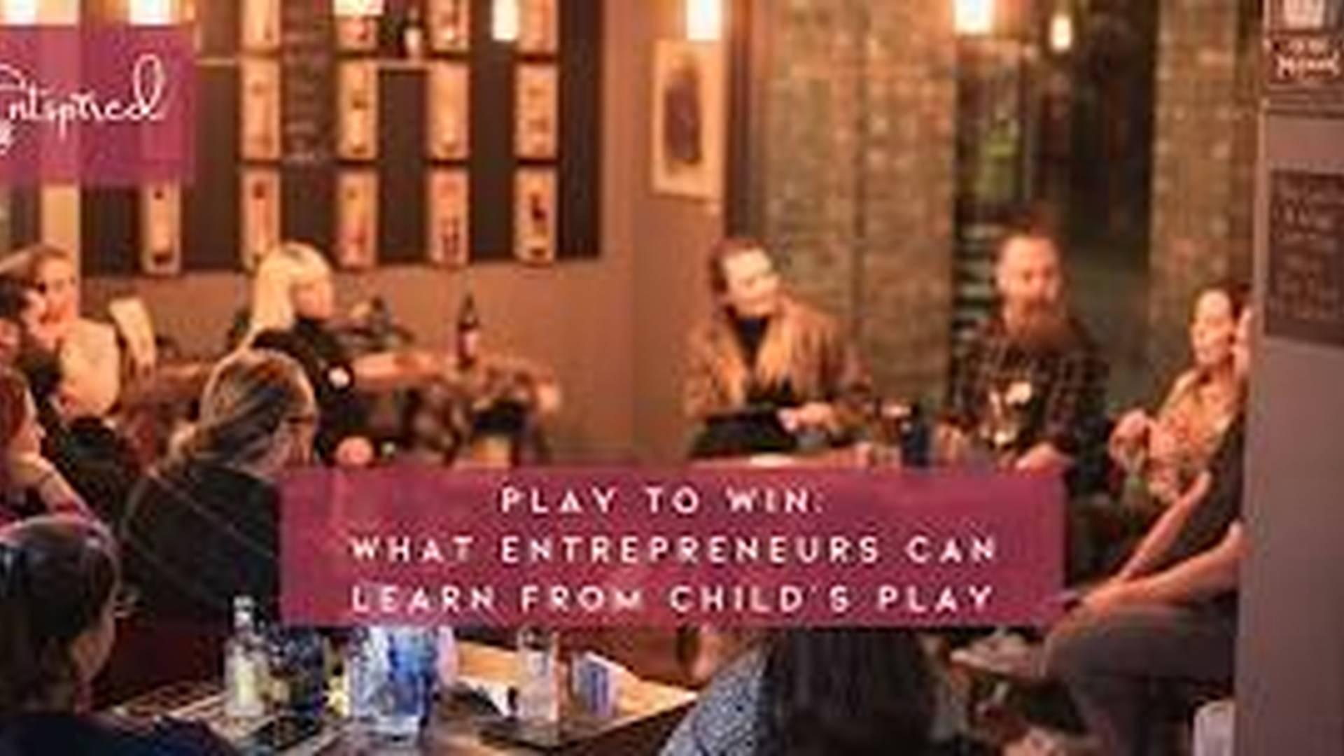Play to Win: What Entrepreneurs Can Learn from Child’s Play photo