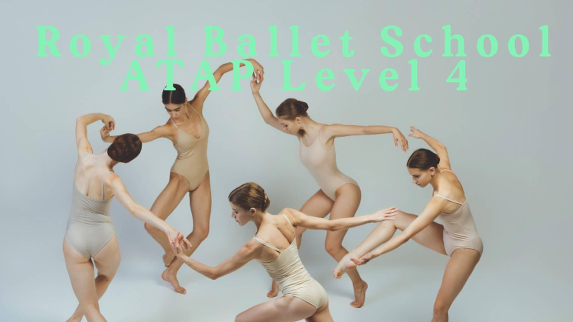 Royal Ballet School ATAP Level 4 photo