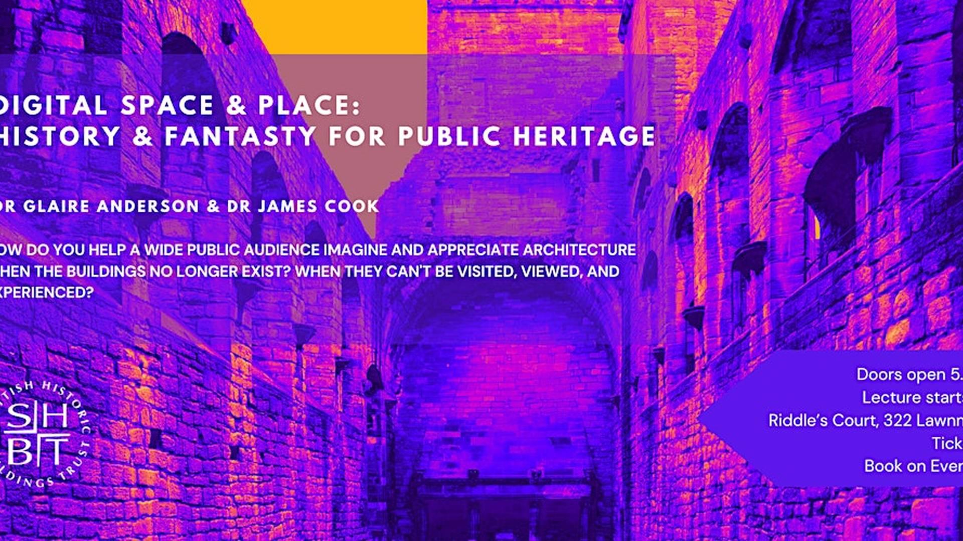 Digital Space & Place: History & Fantasy for Public Heritage photo