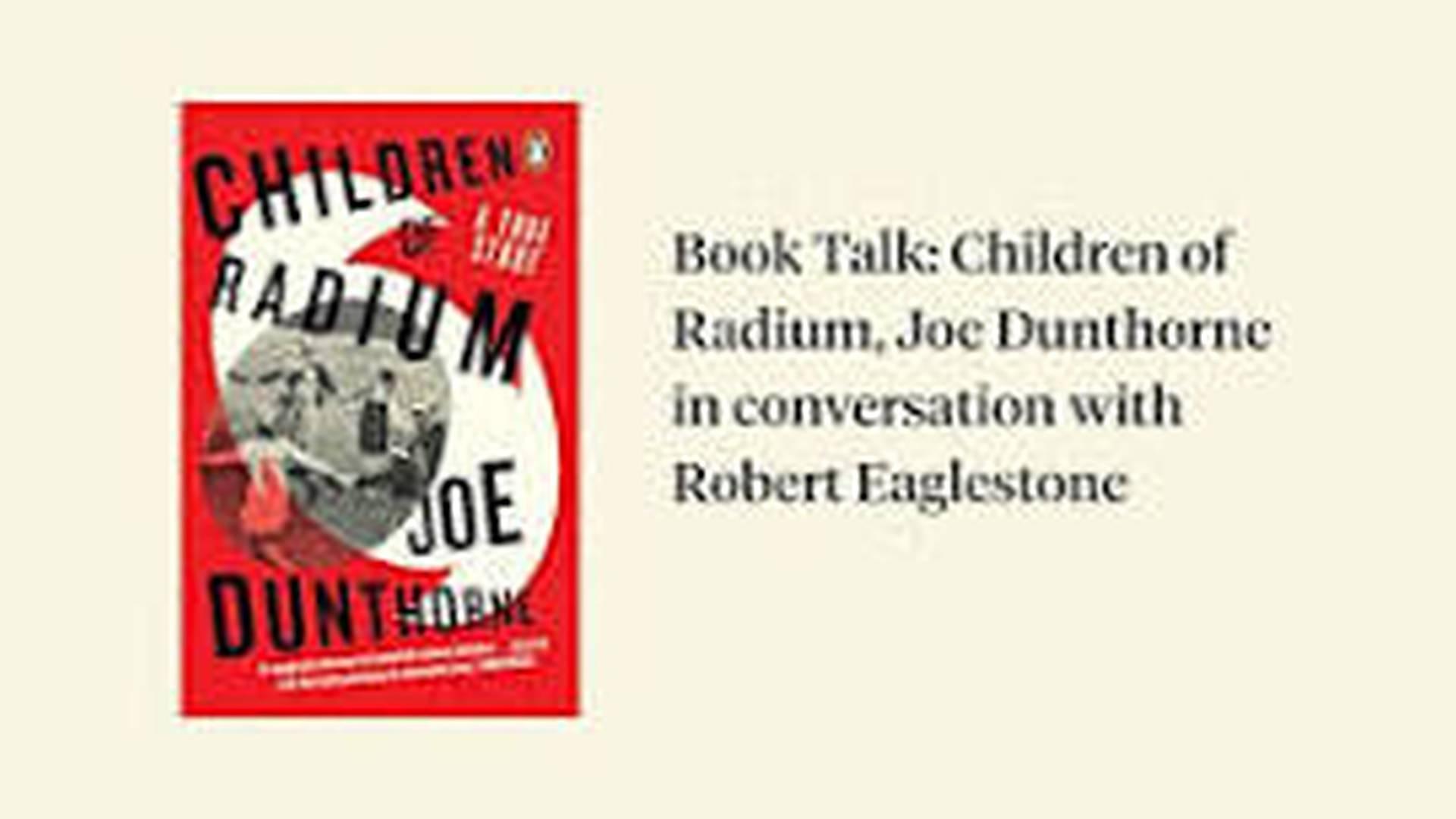 HGRP Book Talk: Children of Radium, Joe Dunthorne with Robert Eaglestone photo