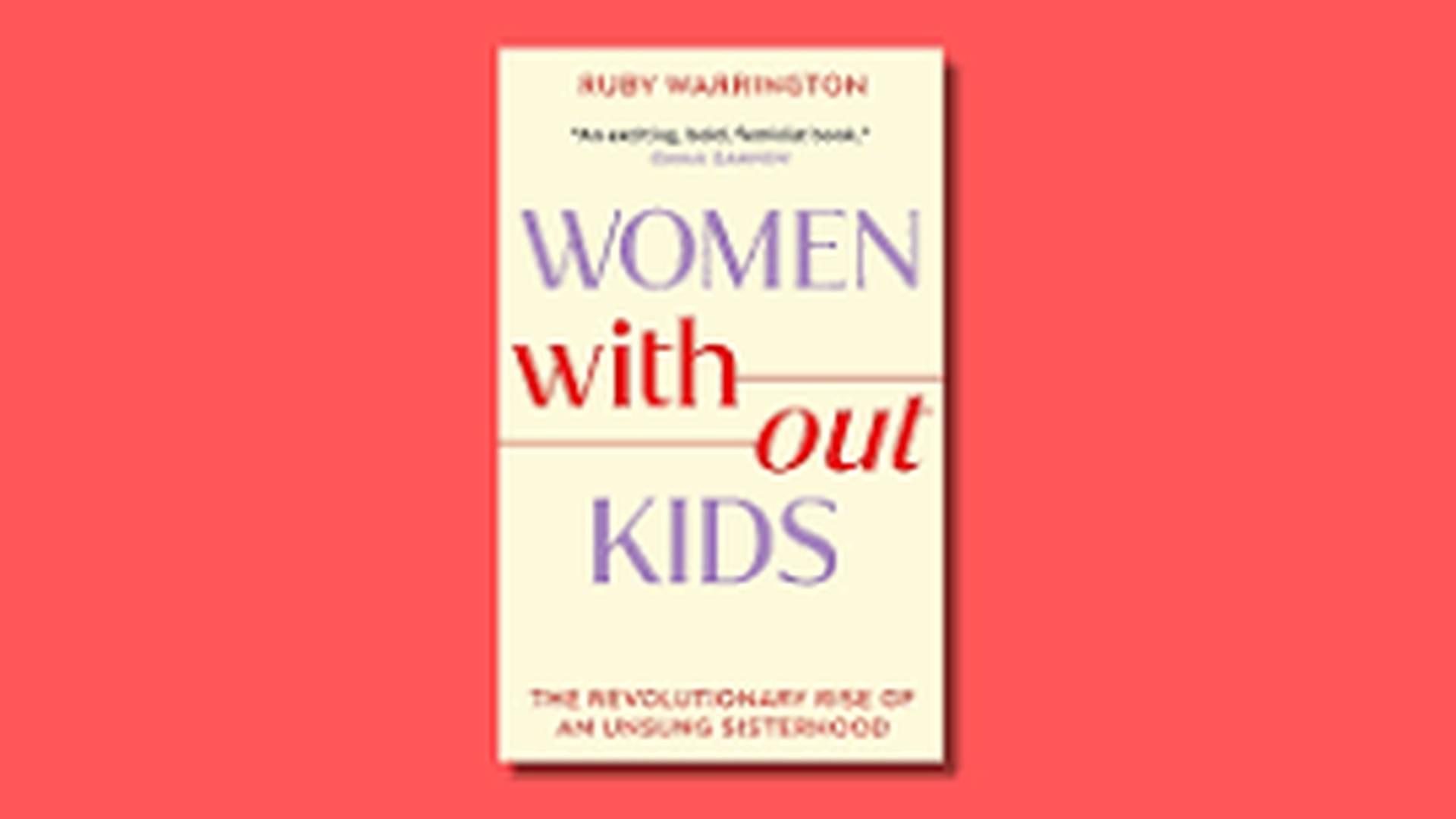 London Socialist Feminist Book Club: Women Without Kids, by Ruby Warrington photo