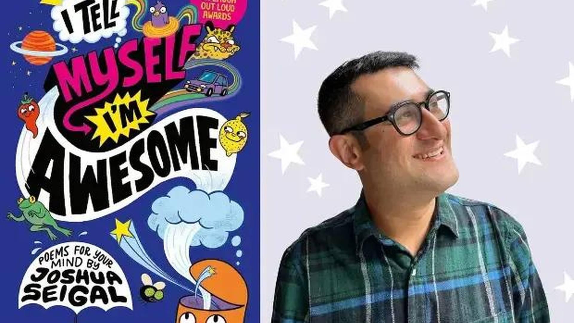 I Tell Myself I’M Awesome With Joshua Seigal photo