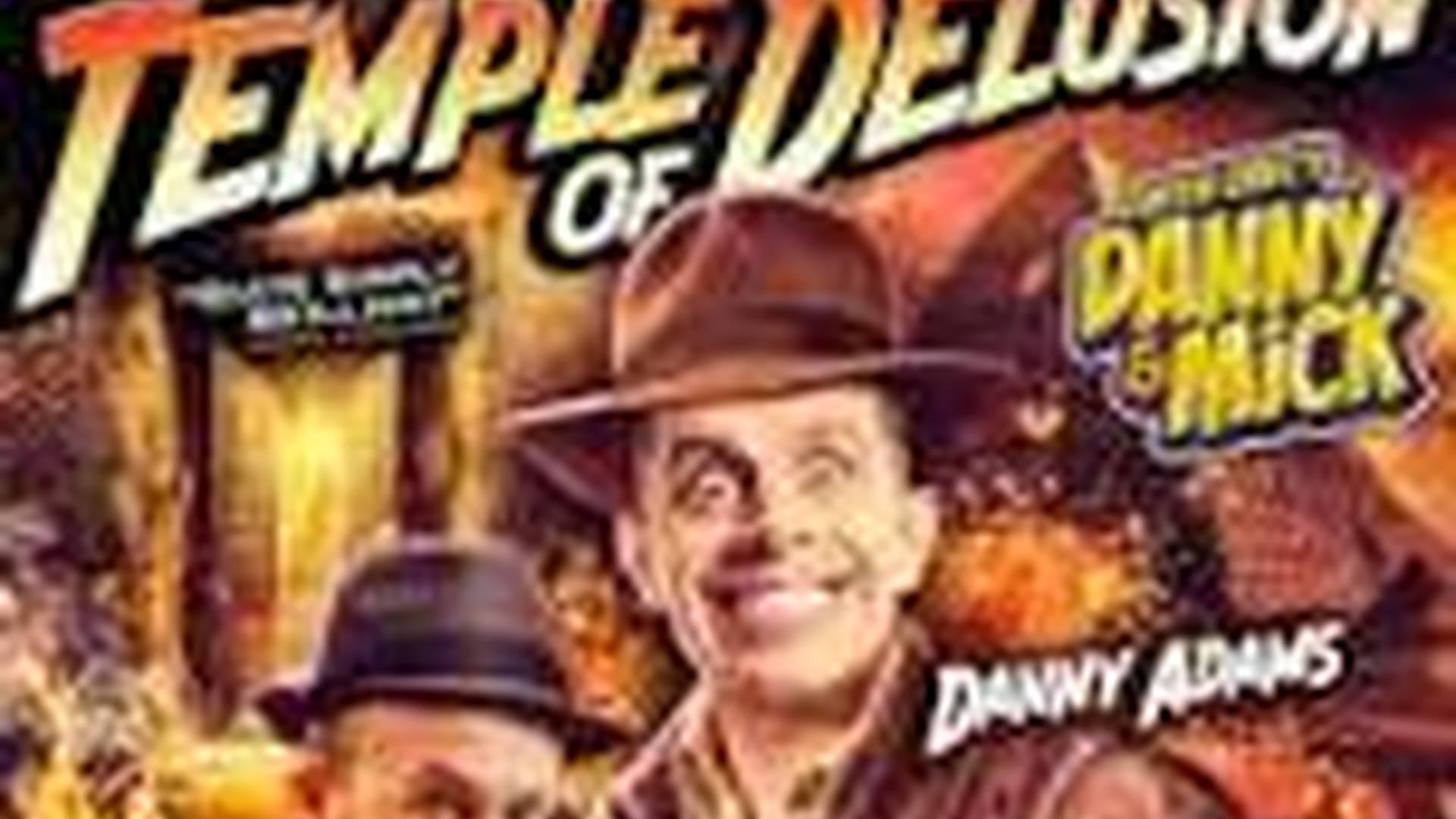 Danny and Mick's The Temple of Delusion photo