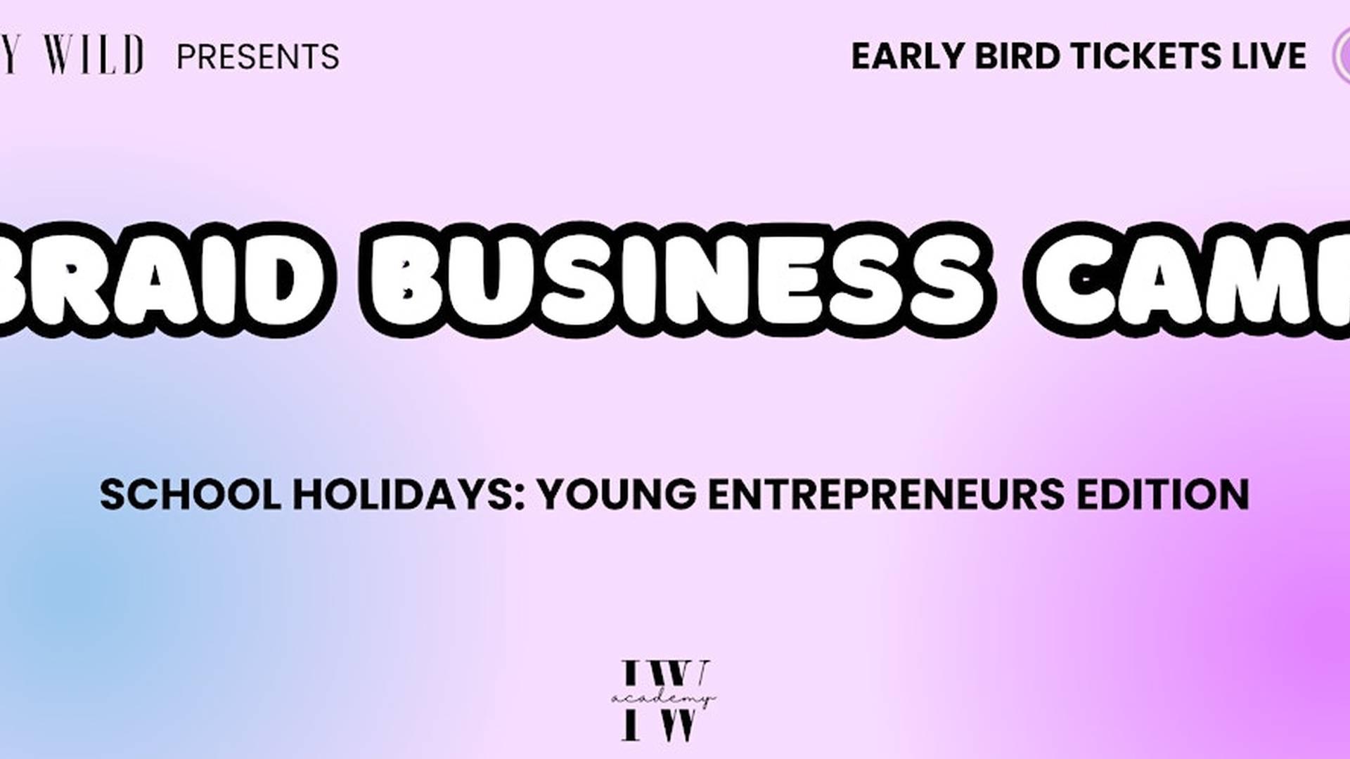 School Holidays: Braid Business Camp LDN photo