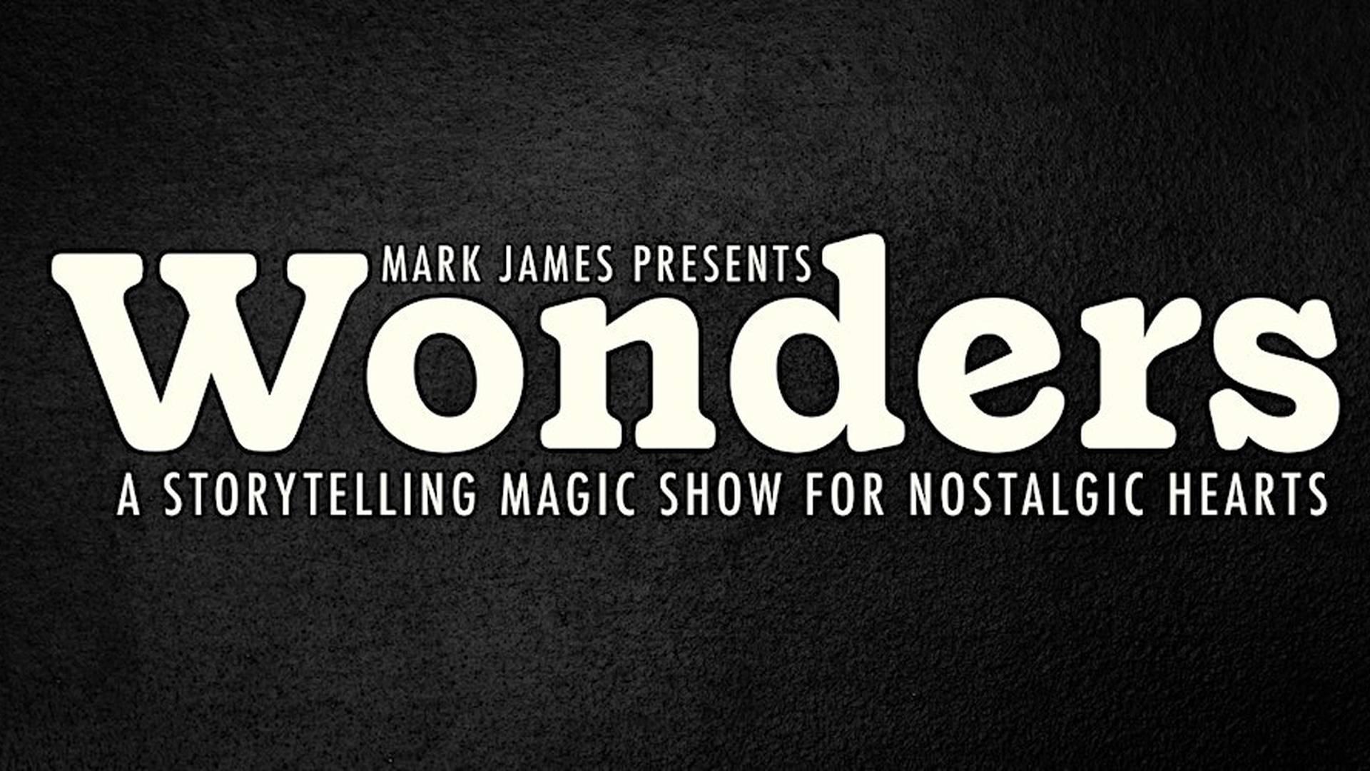 Mark James presents “Wonders” photo