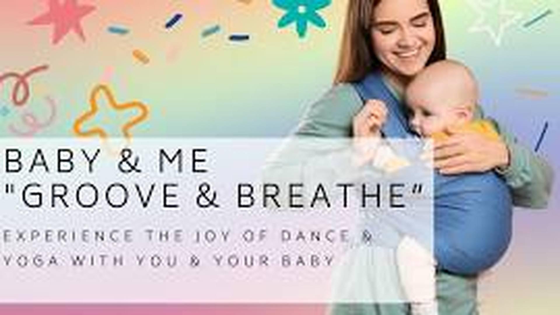Groove & Breathe | Baby & Me | Vanessa Flow Yoga Studio photo