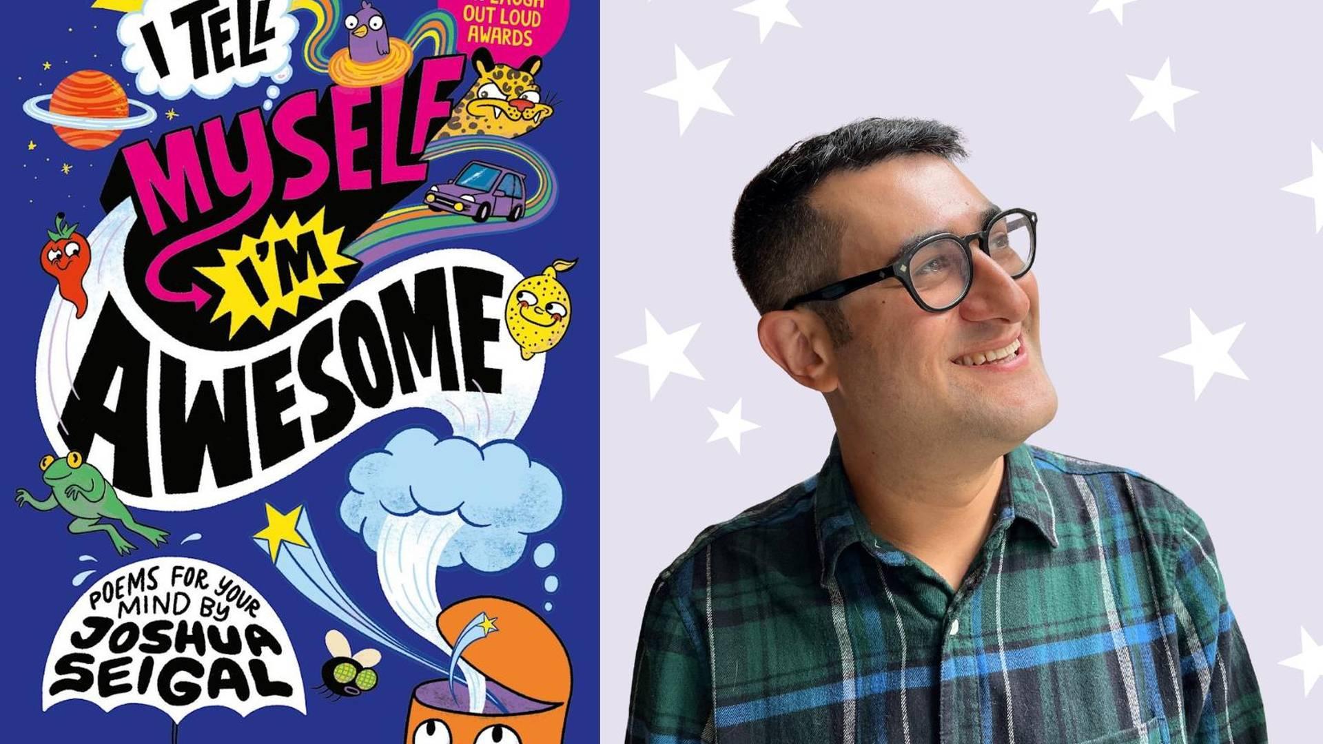 Joshua Seigal: I Tell Myself I’m Awesome photo