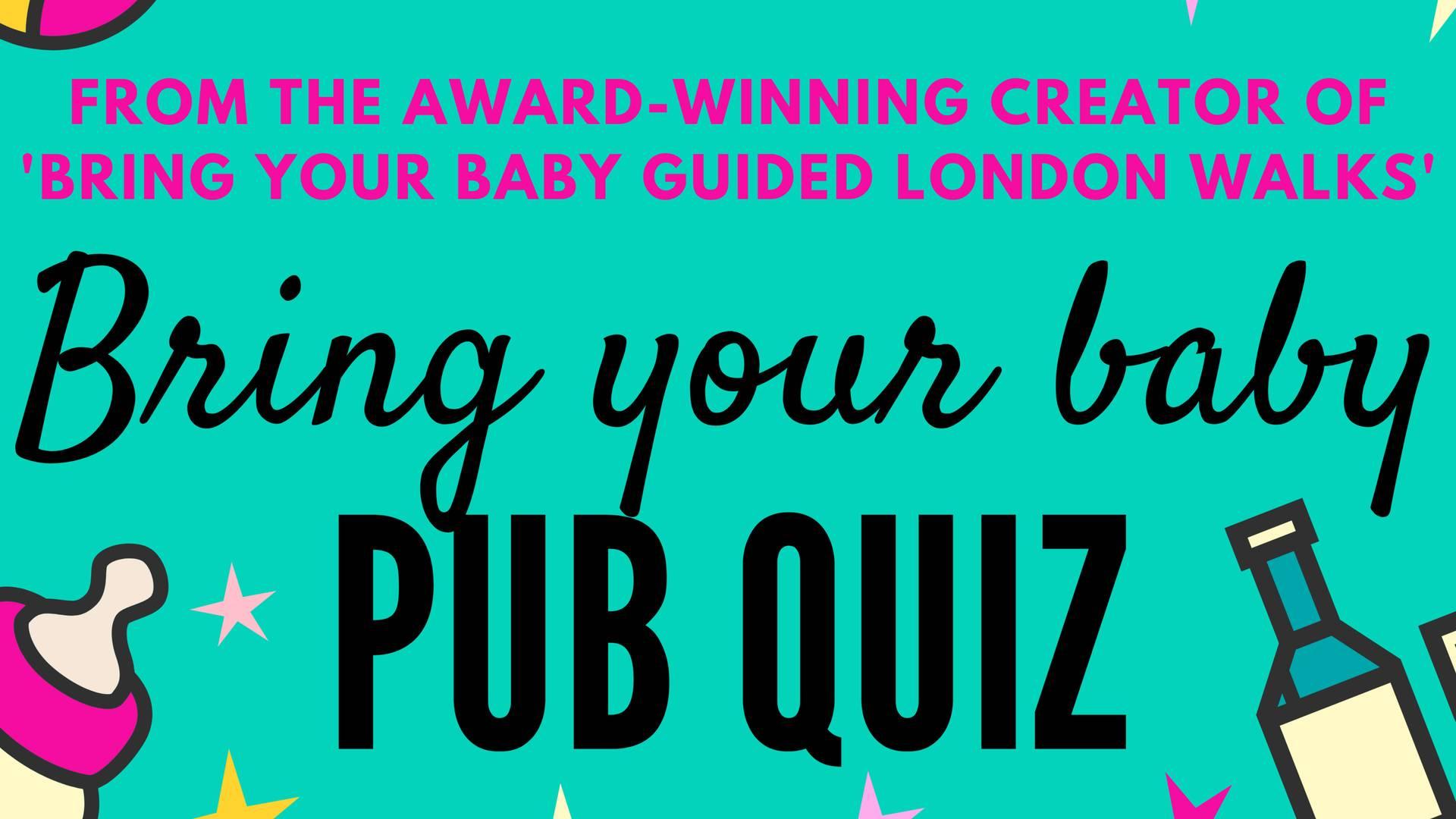 Bring Your Baby Pub Quiz @ The Old Bank, Battersea / Clapham Junction photo