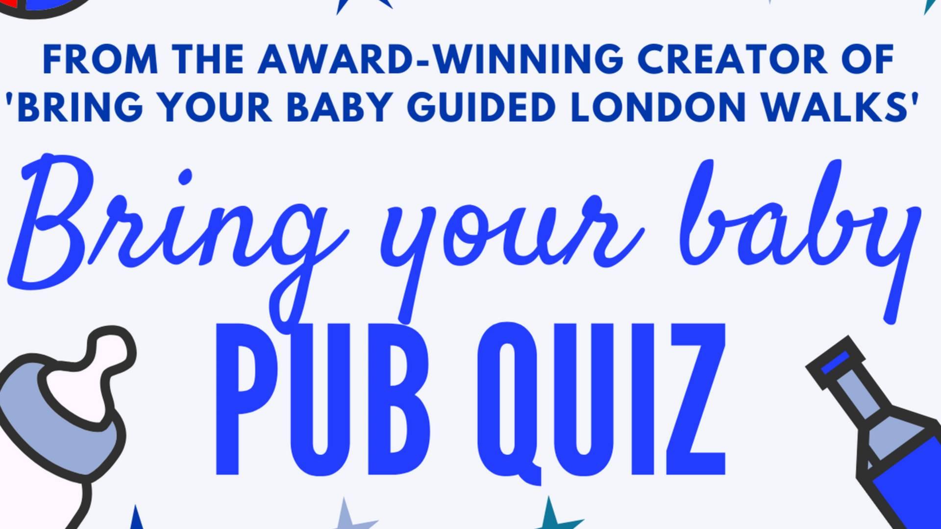 Bring Your Baby Pub Quiz @ The Seahorse, Brighton photo