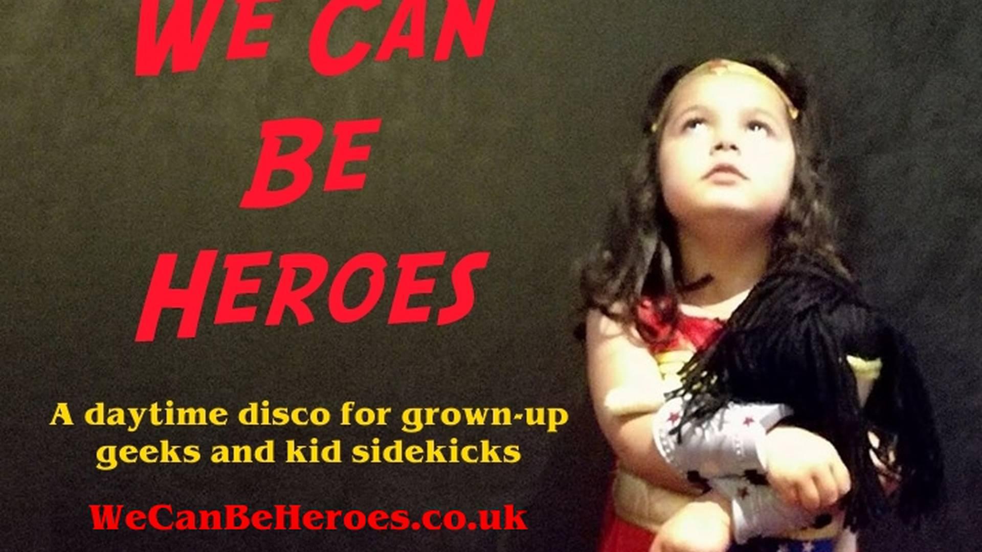 We Can Be Heroes photo
