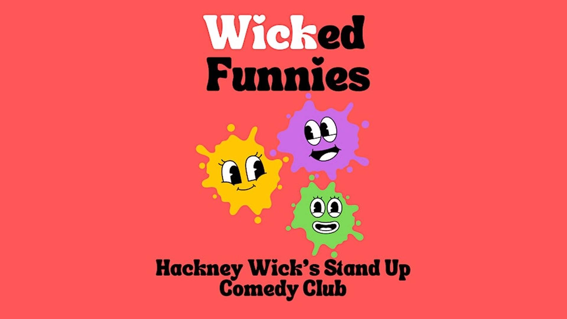 Wicked Funnies - London's BEST Comedy Show - Hackney Wick - FREE Entry photo