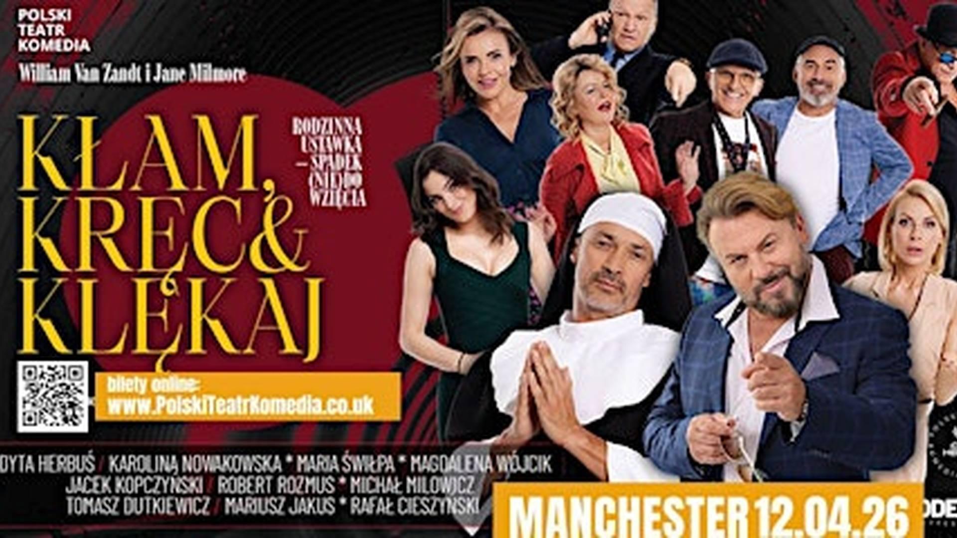 "Kłam, kręć i klękaj" spektakl komediowy w Manchester godzina 16:00 photo
