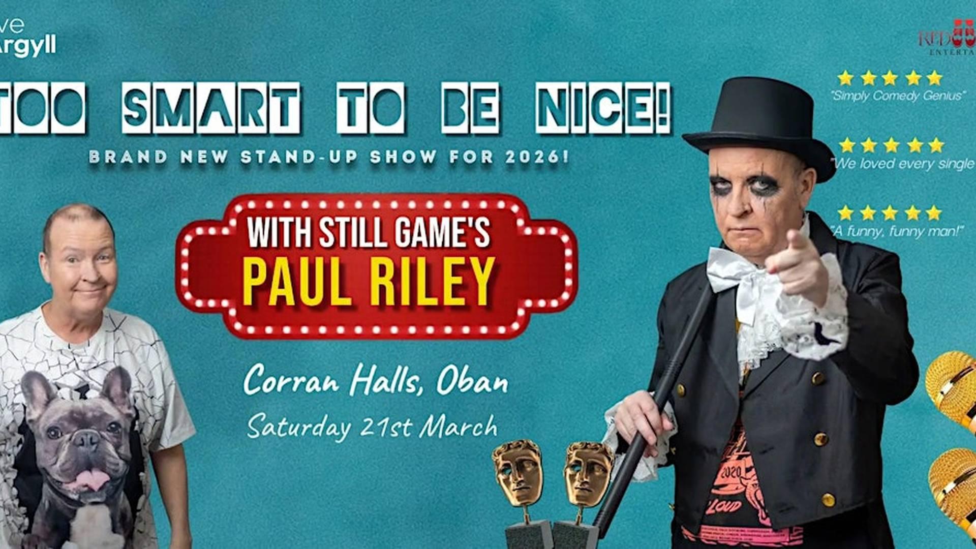 Still Game's Paul Riley: Too Smart To Be Nice! photo