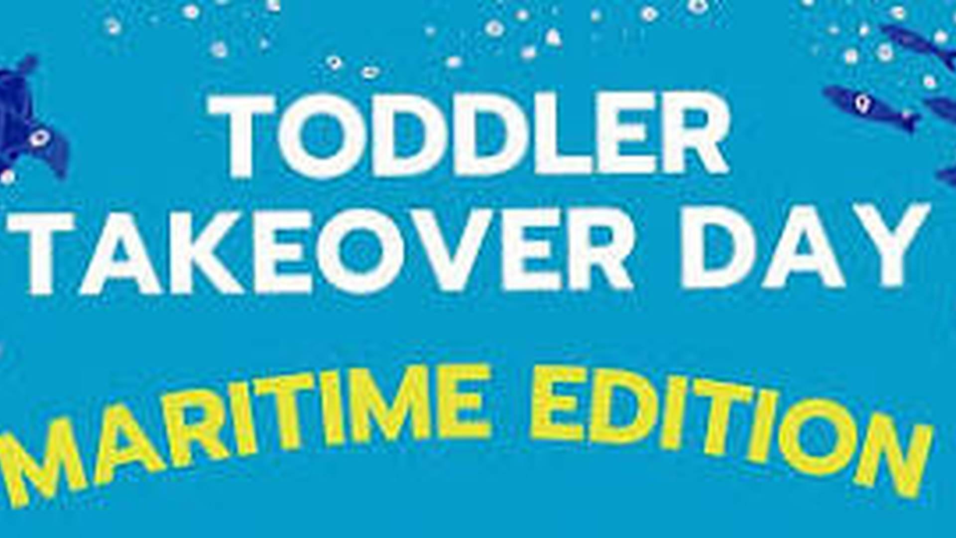 Toddler Takeover Day - Maritime Edition - 1pm photo