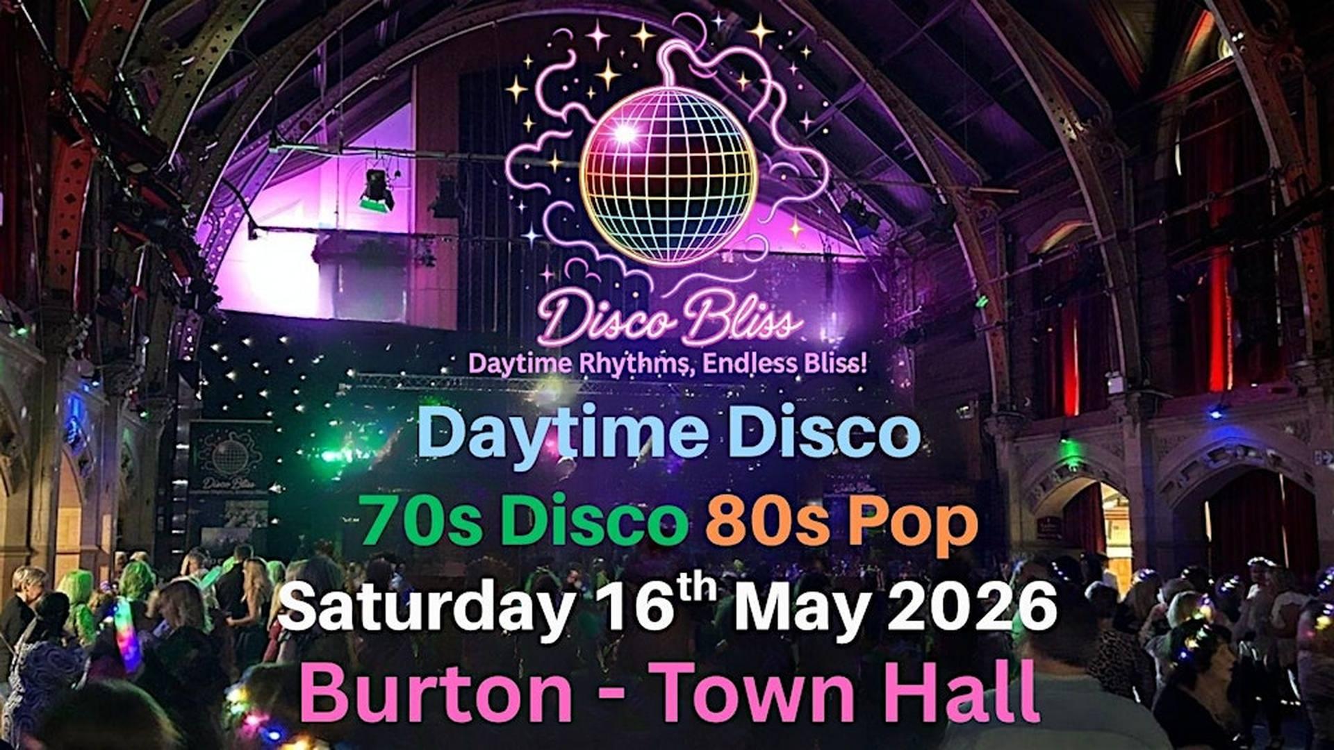 Disco Bliss - 70s Disco 80s Pop- Daytime Disco- Burton Town Hall photo