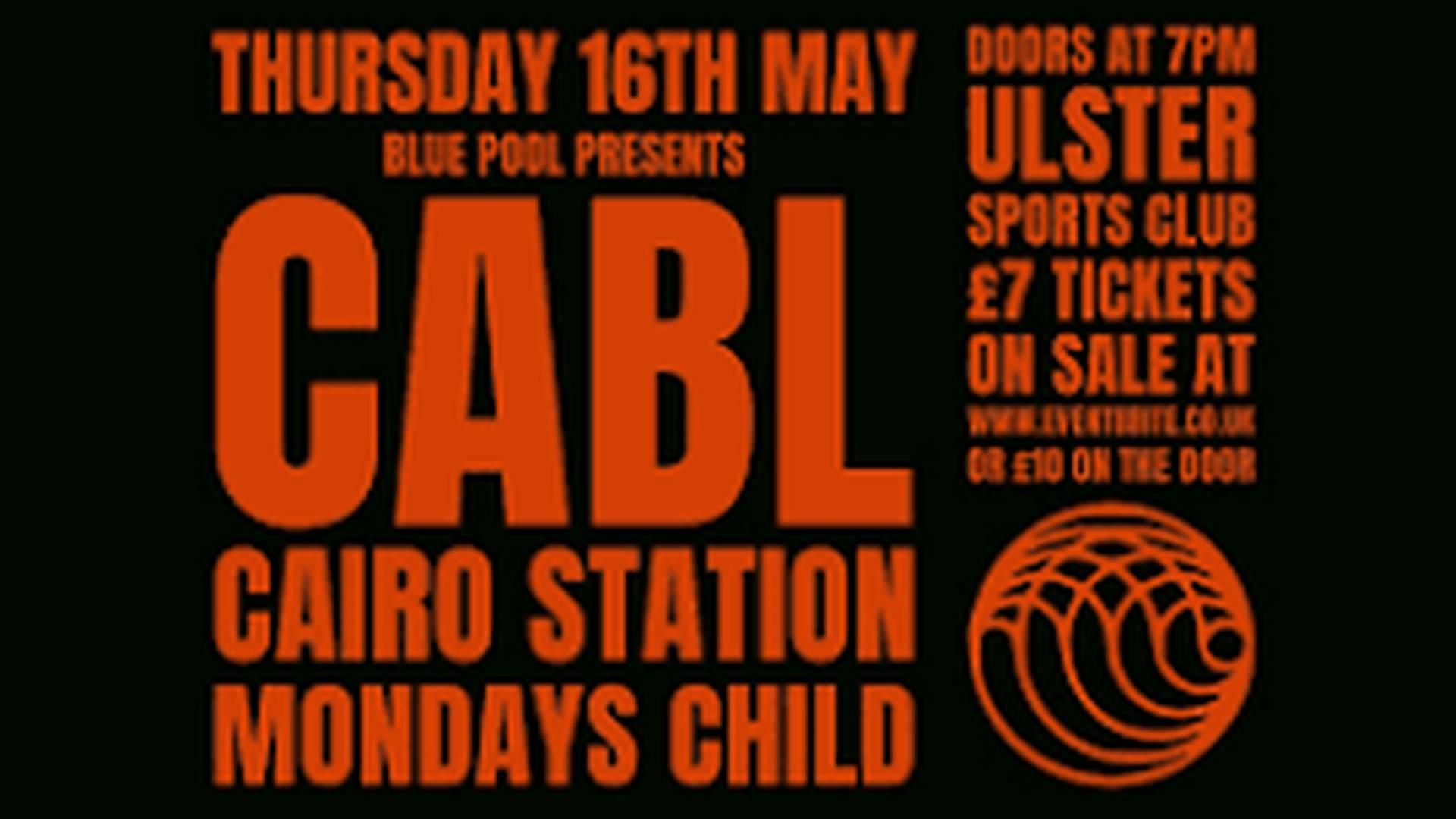 Blue Pool Presents - CABL, Cairo Station & Monday's Child LIVE @ USC photo