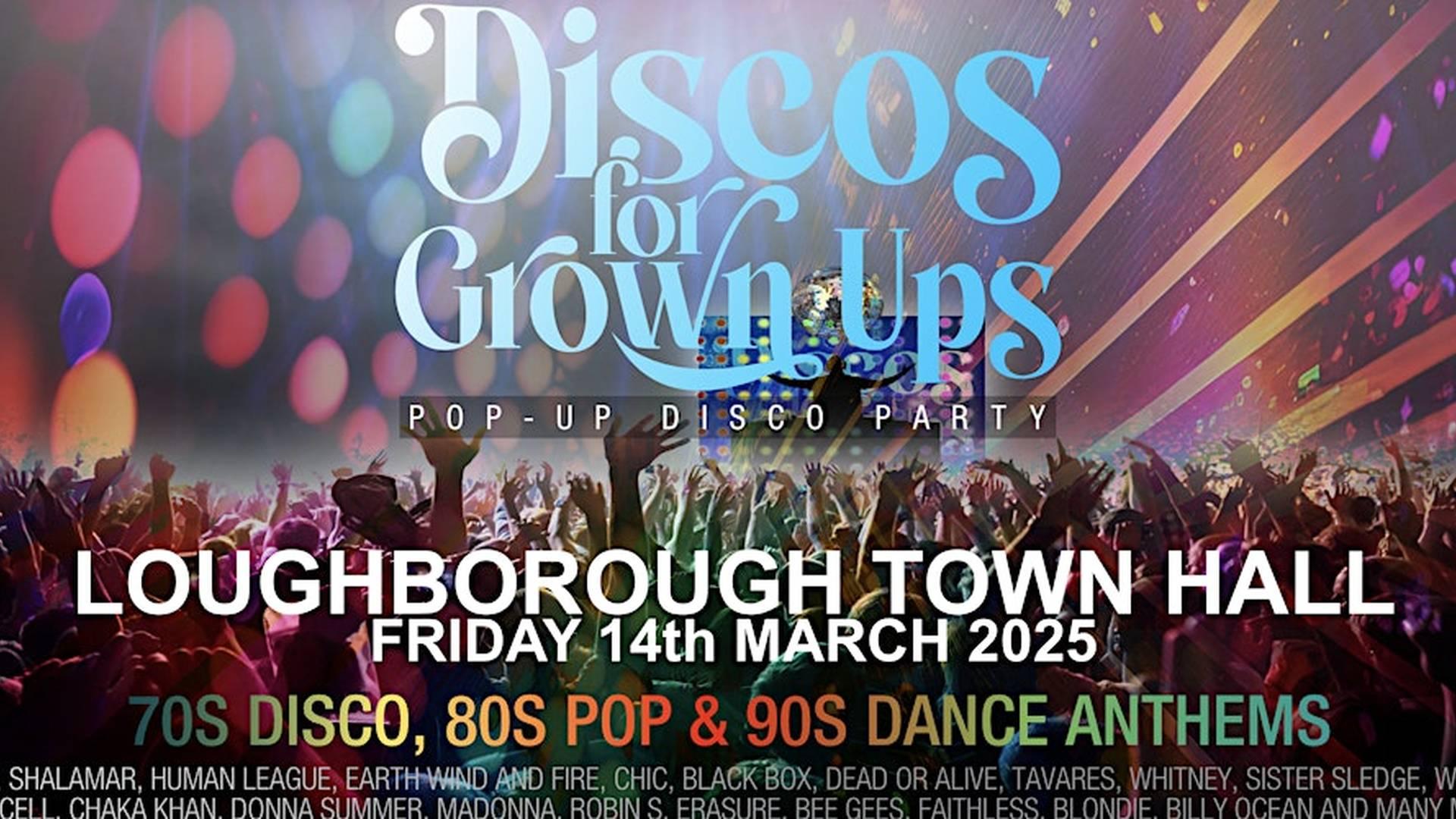 DISCOS FOR GROWN UPS pop-up 70s, 80s and 90s disco party!  LOUGHBOROUGH photo