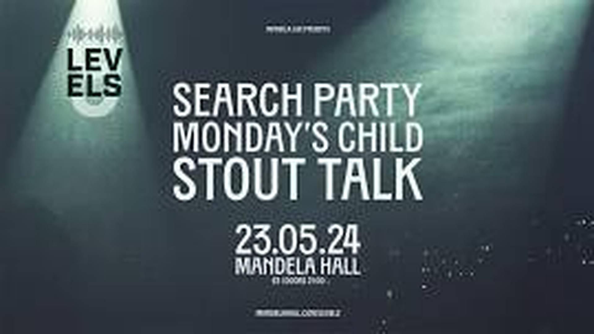 LEVELS 09: SEARCH PARTY, MONDAY'S CHILD, STOUT TALK photo