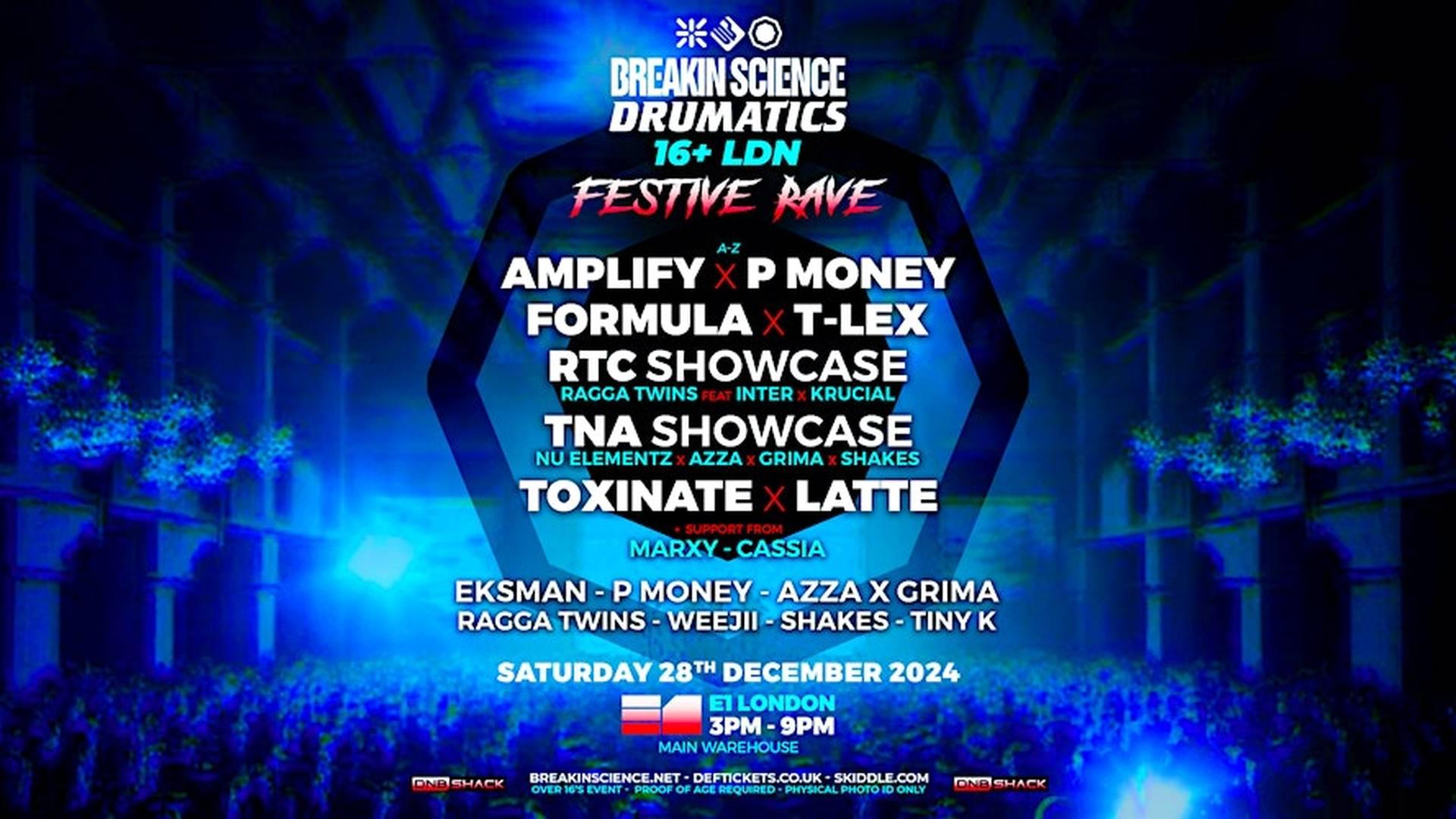 Breakin Science + Drumatics 16+ LDN | Festive Rave photo