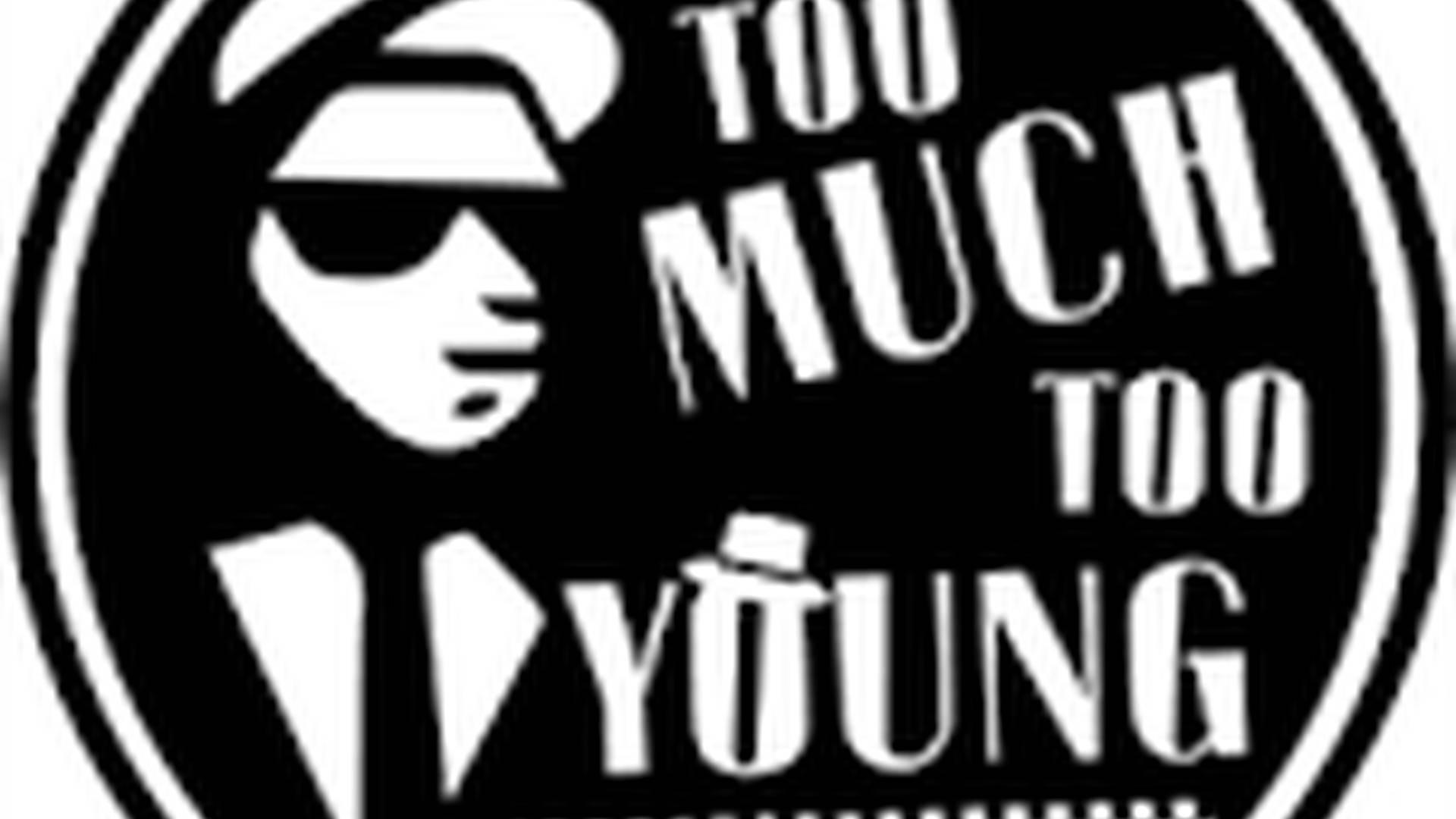 Too Much Too Young UK photo