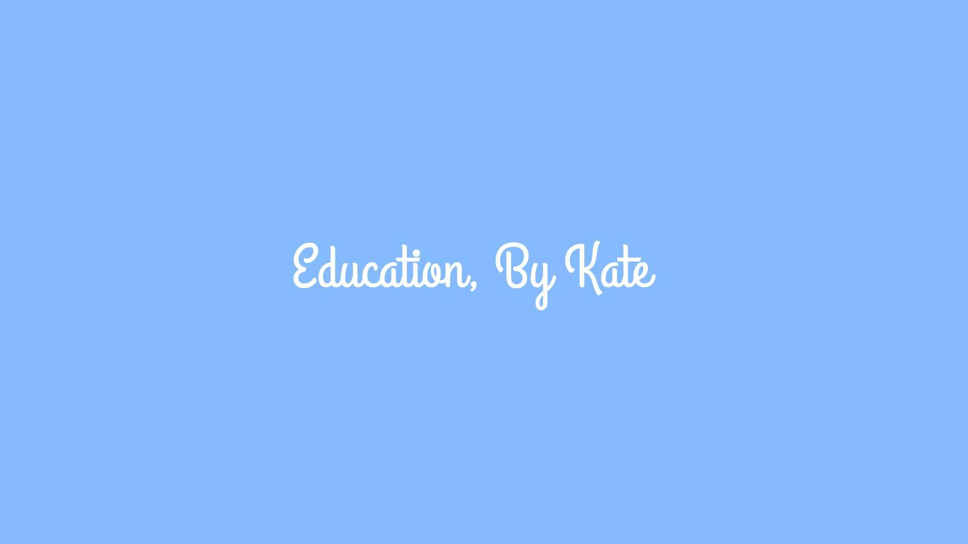 Education, By Kate photo