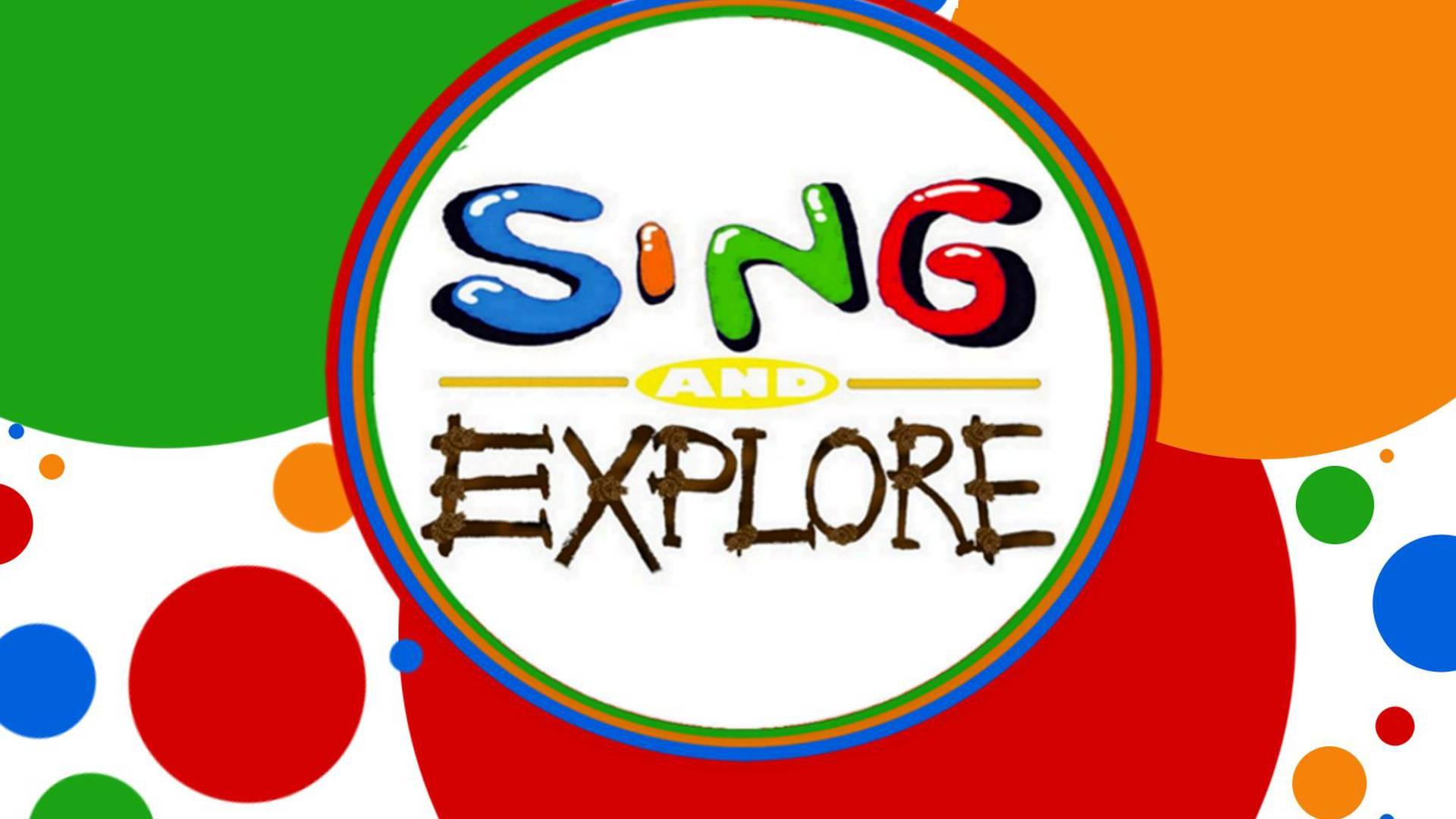 Sing and Explore photo