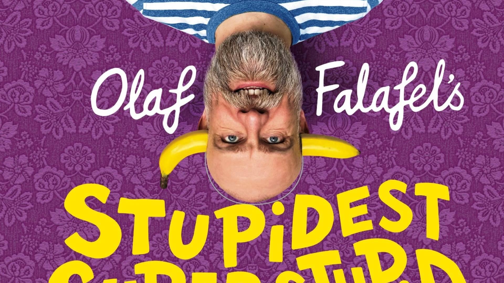 Olaf Falafel's Stupidest, Super Stupid Show photo
